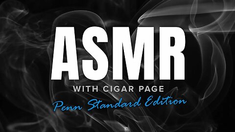 ASMR Cigar Page | Penn Standard
