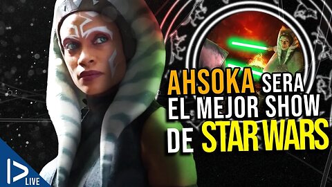 Ahsoka sera el mejor show de Star Wars - Lords of the Empire podcast