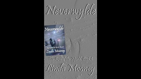 NEVERWYLDE, The Rim of the World, Book 6, a Sensuous Sci-Fi Romance