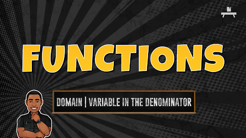 Functions | Finding the Domain with a Variable in the Denominator