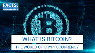 What is Bitcoin? - The World of Cryptocurrency