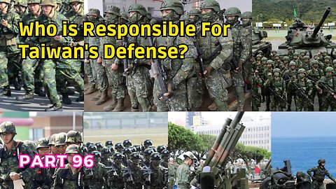 (96) Who is Responsible for Taiwan's Defense? | Transfer of Territorial Sovereignty