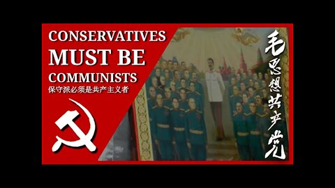 Why Conservatives Must be Communists