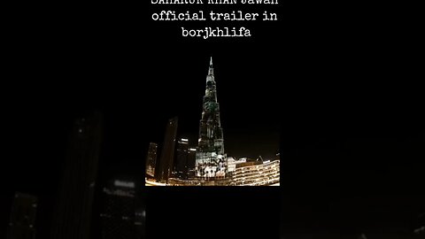 Jawan trailer in Burj Khalifa #burjkhalifa #jawaan #jawan #srk #shahrukh #shorts #viral