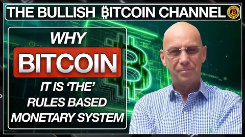 TOP FUND CEO - BITCOIN IS THE RULES BASED MONETARY SYSTEM… ON ‘THE BULLISH ₿ITCOIN CHANNEL’ (EP 470)