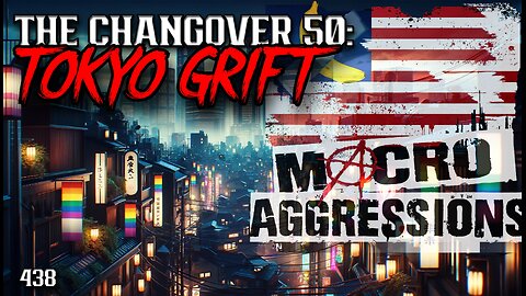#438: The Changover 50: Tokyo Grift (Clip)