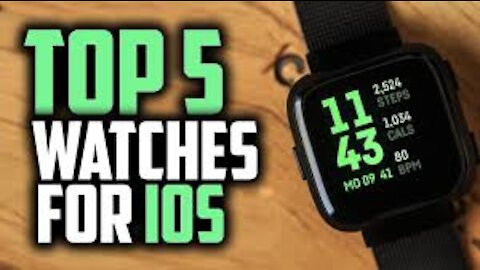 Top 5 watches for IOS