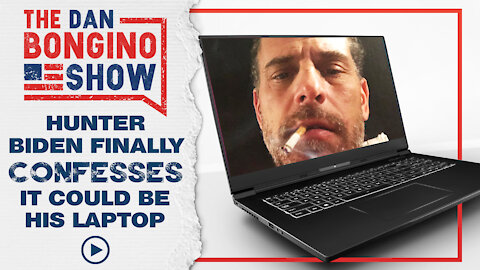 Hunter Biden Finally Confesses it Could Be His Laptop