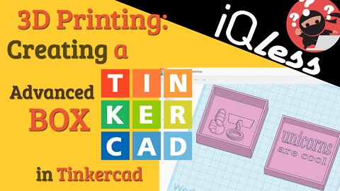 3D Printing: Creating an advanced box in tinkercad