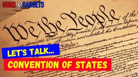 Let's Talk the Convention of States!