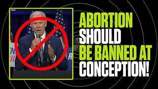 Ban Abortions At Conception Now