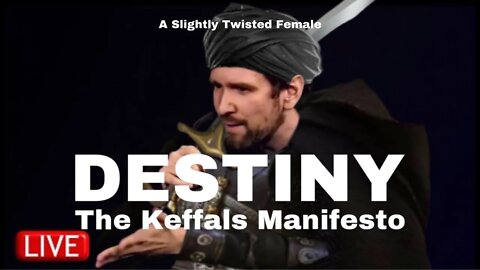 Destiny’s Kerfluffles Manifesto
