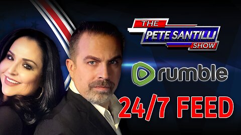 🚨THE PETE SANTILLI SHOW 24/7 STREAM🚨 LIVE SHOW MON-FRI AT 8AM-11AM | SANTILLI REPORT 4PM-5PM EST