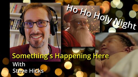 12/25/23 "Ho Ho Holy Night" part 1 REBROADCAST S1E5Rp1