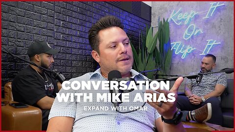 Conversation with Mike Arias | Expand with Omar