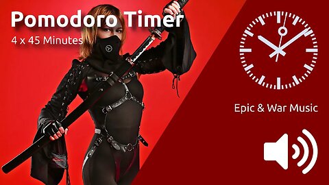 Pomodoro Timer 4 x 45min ~ Epic & War Music