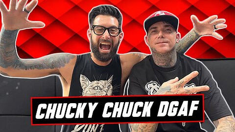 It's COOL To Give a F*CK With Chucky Chuck DGAF!