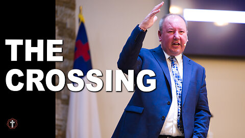 "The Crossing" | Pastor Ron Russell