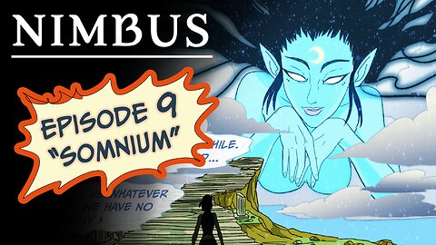 NIMBUS Ch1 - Episode 9 - Somnium