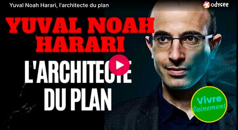 Yuval Noah Harari, l'architecte du plan