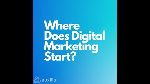 Where Does Digital Marketing Start?