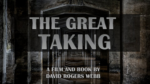 The Great Taking - Full Documentary by David Rogers Webb | www.kla.tv/28426
