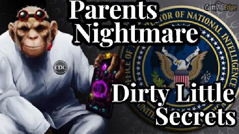 CuttingEdge: Dirty Little-Secrets Parents Nightmare (0800Hrs EST, Tuesday 7/6/2021)