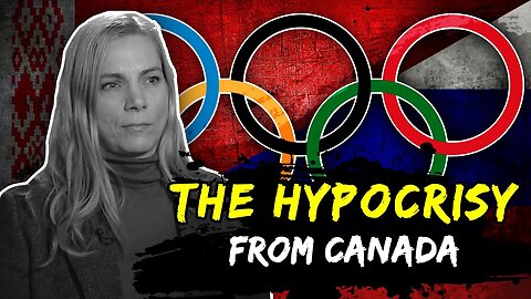 Canada Bans Russian and Belarusian Athletes From The Olympics | Western Hypocrisy at Its Finest