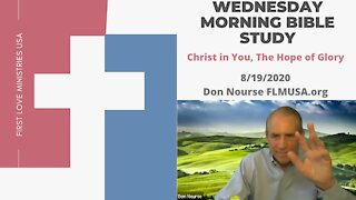 Christ in You The Hope of Glory! Part 2- Bible Study | Don Nourse - FLMUSA 8/19/2020