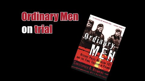 S2Ep. 12: "Ordinary Men" | Part 3 - What makes a mass murderer?