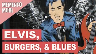 Elvis, Burgers, & Blues
