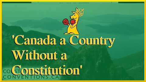 Canada a Country Without a Constitution