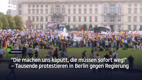 "Die machen uns kaputt, die müssen sofort weg!" – Tausende protestieren in Berlin gegen Regierung