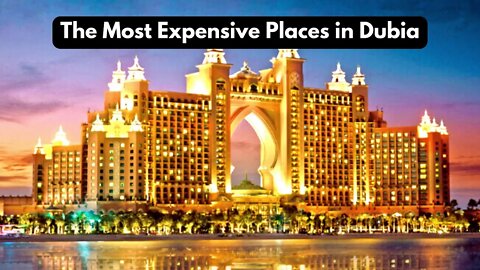 The Most Expensive places In DUbia | Top 10 List