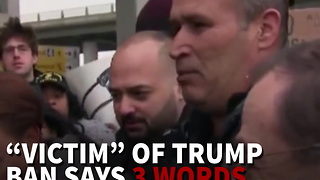 Victim Of Trump Ban Says 3 Words