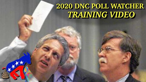2020 Democrat Poll Watcher Training Video (Parody)