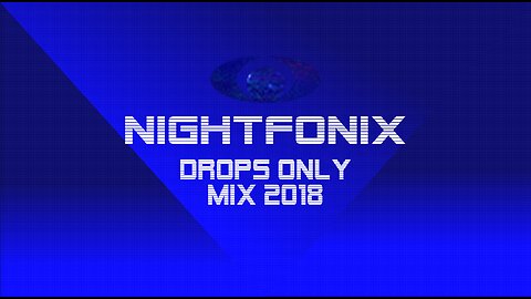 Nightfonix | Drops Only Mix 2018