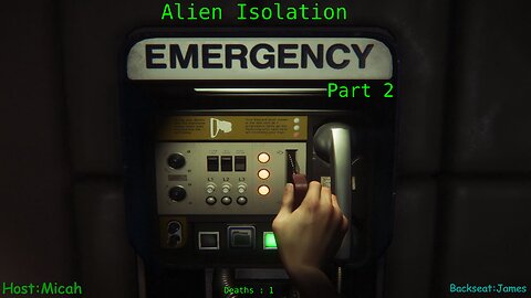 Alien Isolation : Axle, Hello there and Alien Spotted