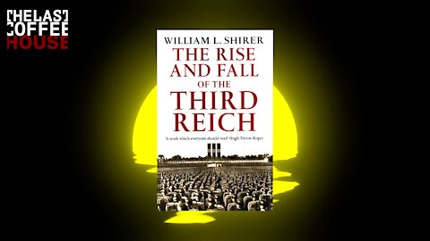 The Rise and Fall of the Third Reich by William L. Shirer ||| Jordan Peterson List (Part 1)