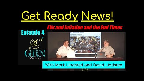 GRN Episode 4 EVs and Inflation with Mark Lindsted and David Lindsted