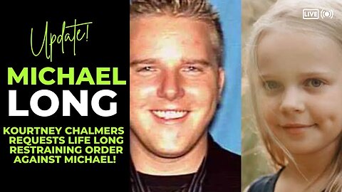 Quick Michael Long Update : Ex Kourtney Chalmers files for Life RSO! #michaellong #sophielong