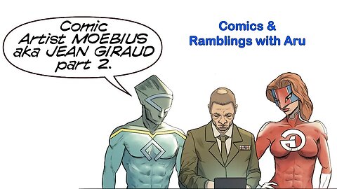 Comics & Ramblings with Aru -MOEBIUS pt 2 -Comics, DVDs, Music & Pop Culture