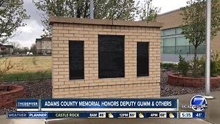 Adams County memorial honor Deputy Gumm, others