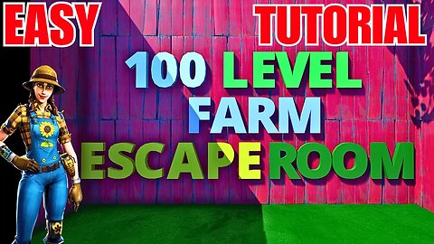 Farm 100 Level Escape Room - SOLUTION - 0127-8034-8188 - Fortnite