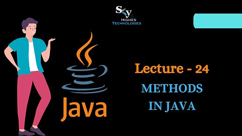 #24 Methods in JAVA | Skyhighes | Lecture 24