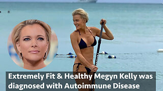 How Covid Vaccine Causes Megyn Kelly's Autoimmune Disease