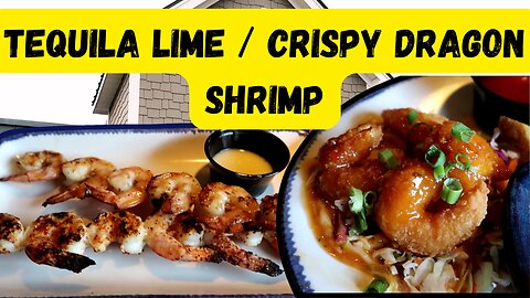 Red Lobster Endless Tequila Lime & Crispy Dragon Endless Shrimp Review