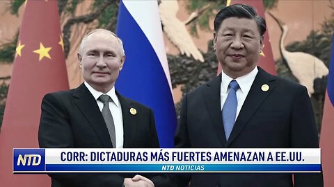 China-Rusia-Irán: ¿un nuevo "eje del mal"? | NTD NOTICIAS