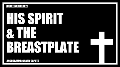 HIS SPIRIT & The Breastplate