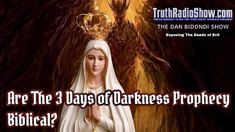 Are The 3 Days of Darkness Prophecy Biblical?